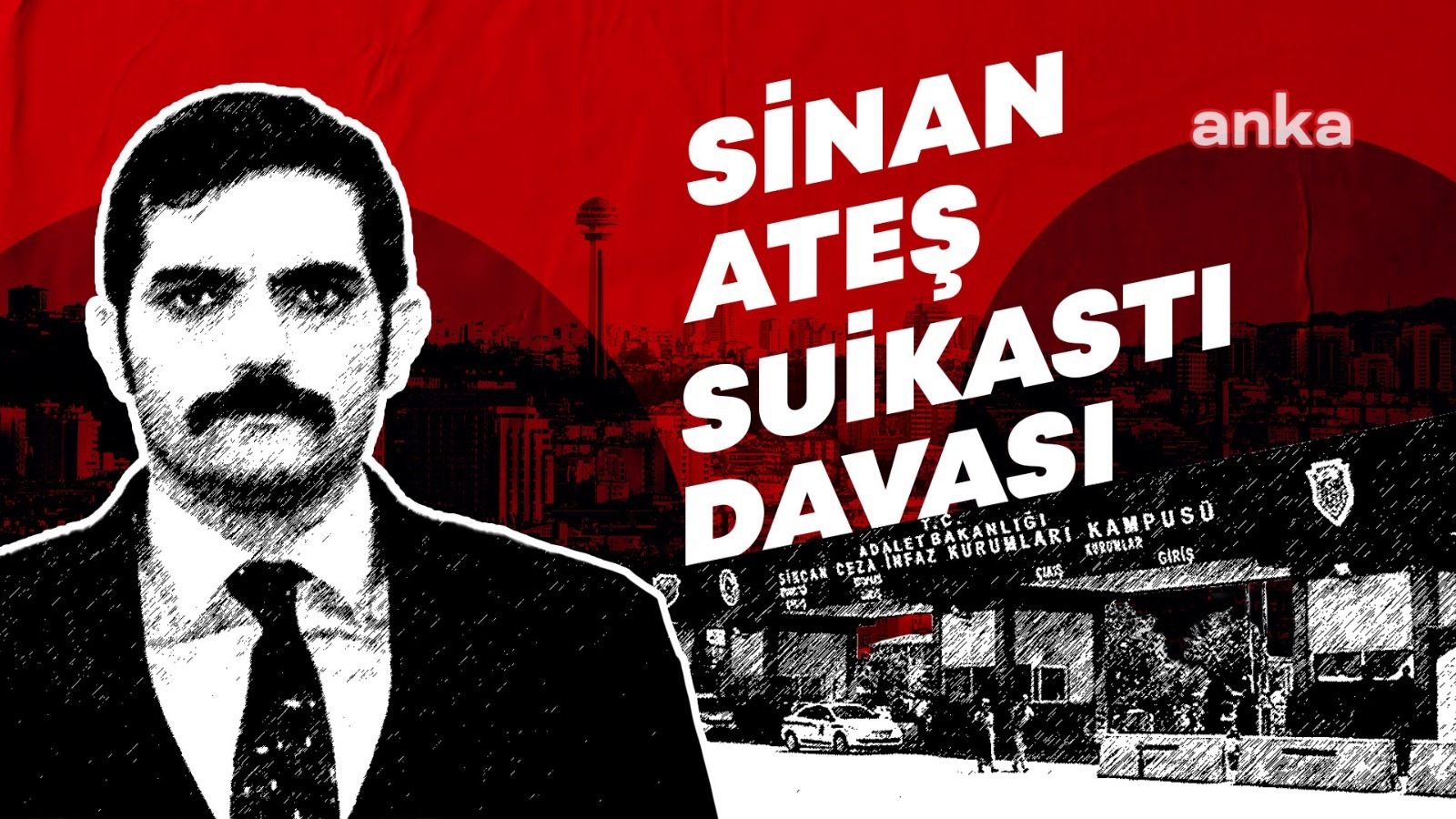 Sinan Ateş suikastı… Ülkü Ocakları yöneticileri yargılanacak